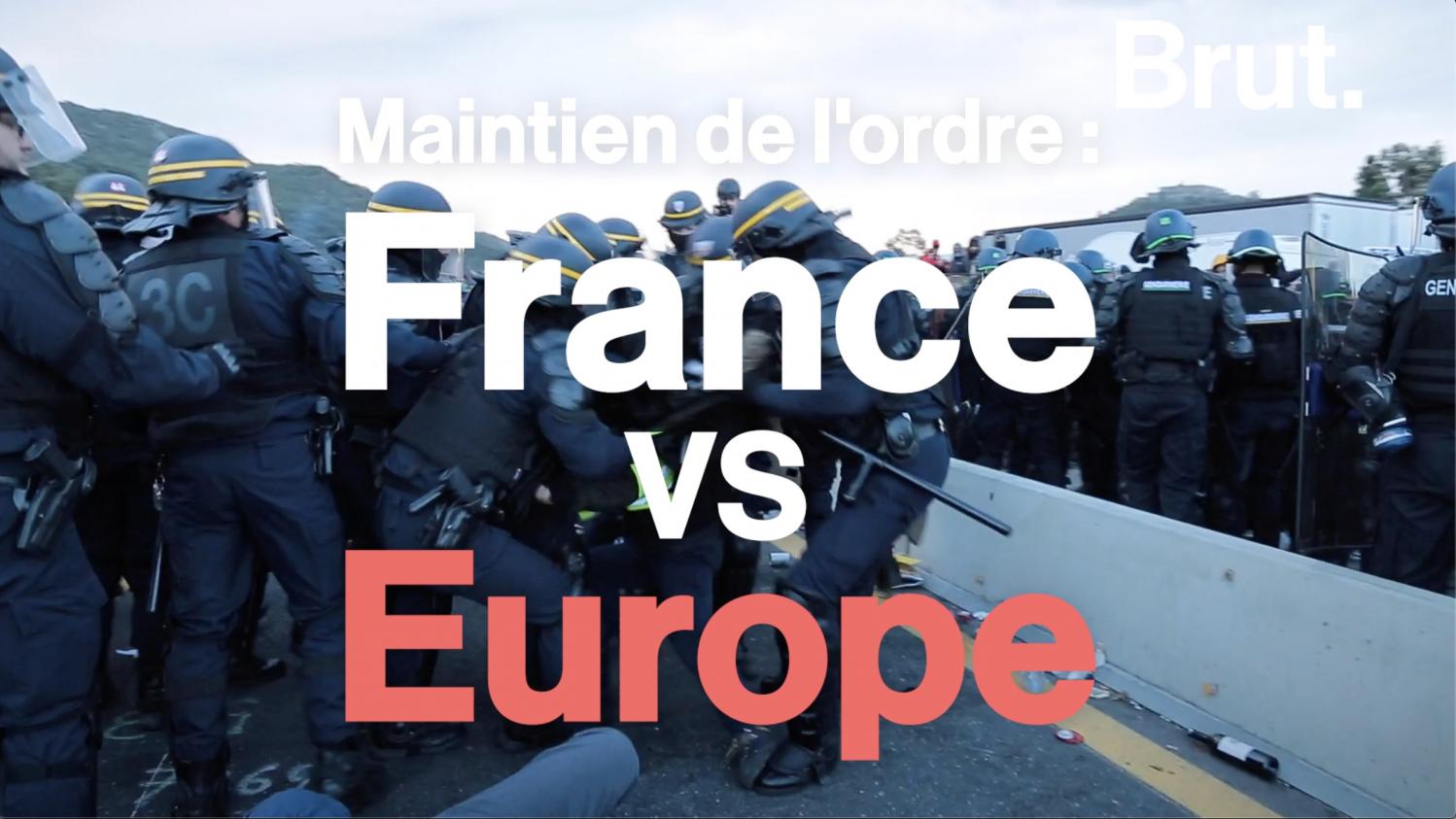 VIDEO. Maintien de l'ordre France Vs Europe : quelles différences ?