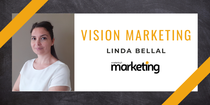 VISION MARKETING AVEC ... Linda Bellal, Directrice Marketing et Communication chez Neptune Media